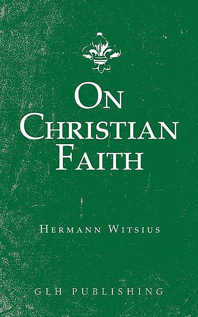 On Christian Faith, Hermann Witsius