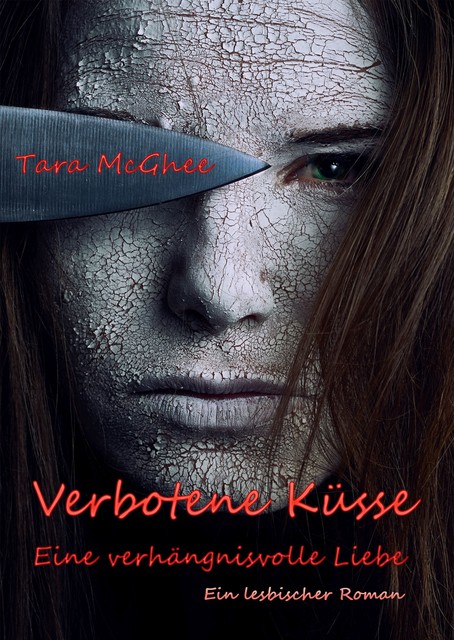 Verbotene Küsse – Eine verhängnisvolle Liebe, Tara McGhee