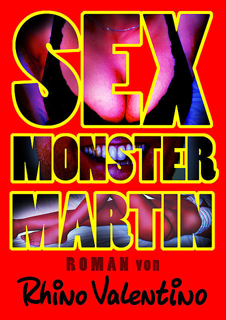 Sex-Monster Martin, Rhino Valentino