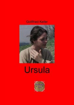 Ursula, Gottfried Keller