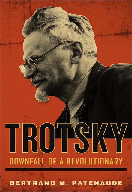 Trotsky, Bertrand M. Patenaude