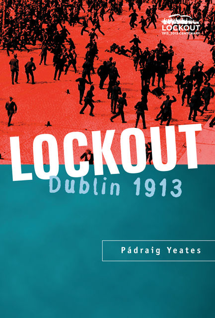 Lockout Dublin 1913, Pádraig Yeates