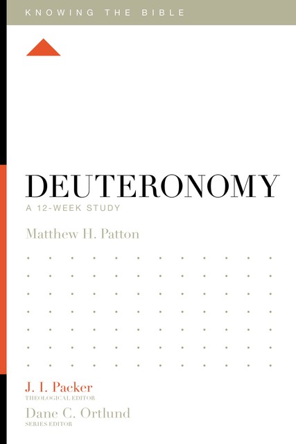 Deuteronomy, Matthew H. Patton