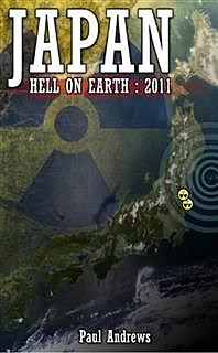 Japan – Hell on Earth, Paul Andrews