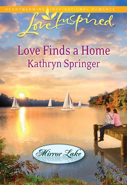 Love Finds a Home, Kathryn Springer