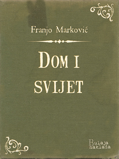 Dom i svijet, Franjo Marković