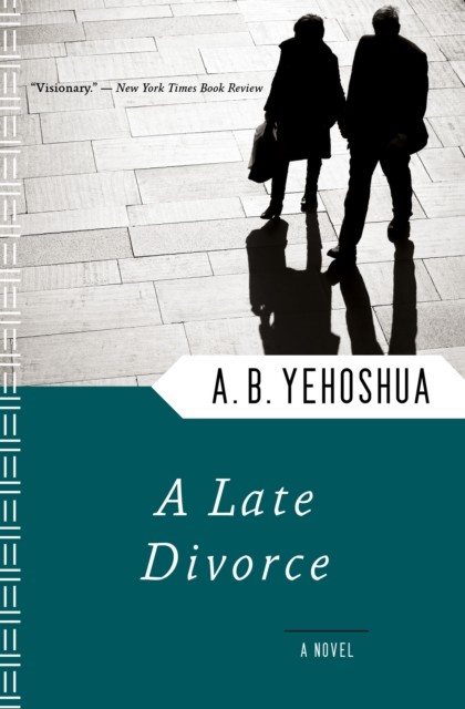 Late Divorce, A.B.Yehoshua