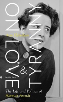 On Love and Tyranny, Ann Heberlein