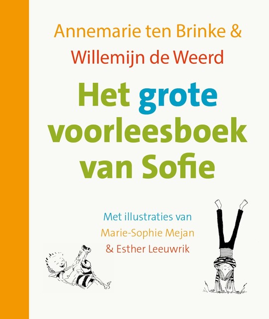 Het grote voorleesboek van Sofie, Esther Leeuwrik, Annemarie ten Brinke, Willemijn de Weerd