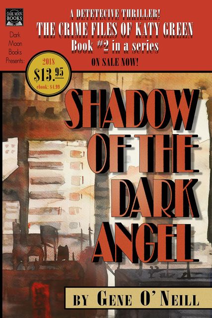 Shadow of the Dark Angel, Gene O'Neill