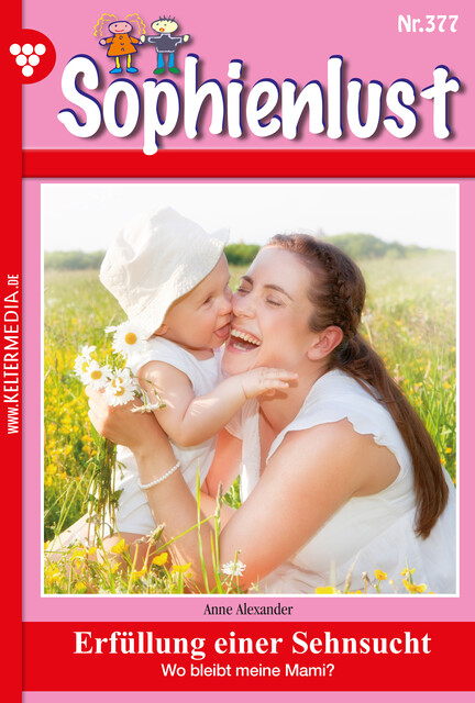 Sophienlust 377 – Familienroman, Anne Alexander