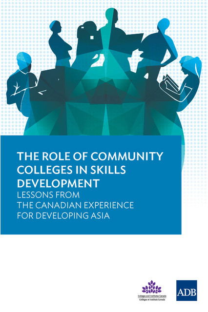 The Role of Community Colleges in Skills Development, Asian Development Bank