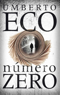 Número Zero, Umberto Eco