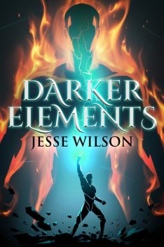 Darker Elements, Jesse Wilson