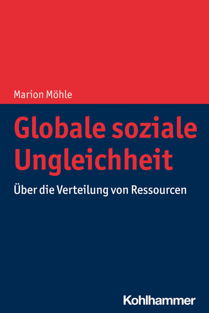 Globale soziale Ungleichheit, Marion Möhle