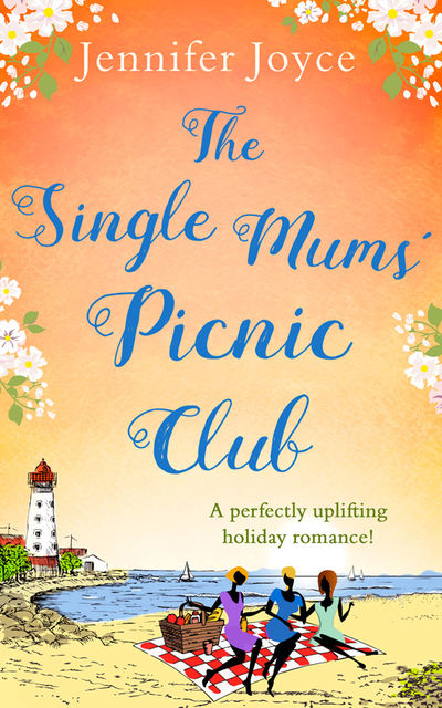The Single Mums’ Picnic Club, Jennifer Joyce