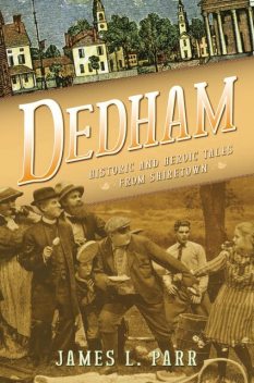 Dedham, James L. Parr