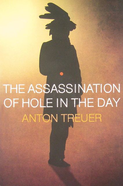 The Assassination of Hole in the Day, Anton Treuer
