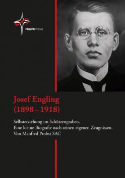 Josef Engling (1898 – 1918), Manfred Probst SAC