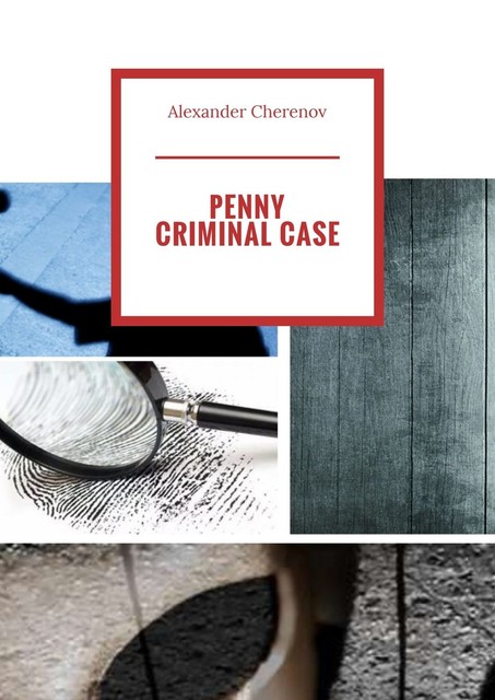 Penny criminal case, Alexander Cherenov