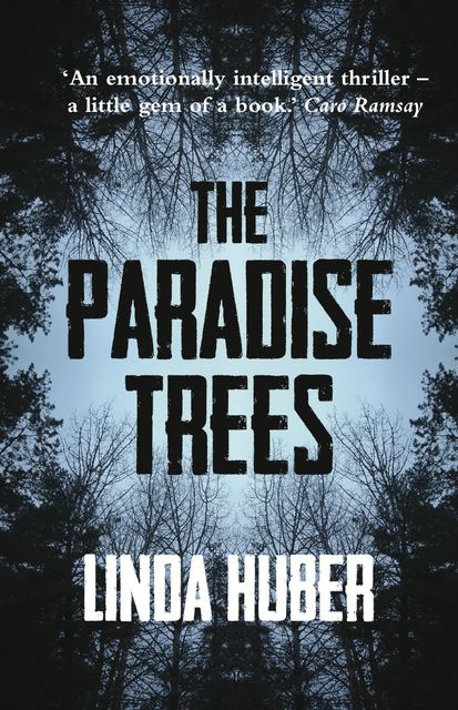 The Paradise Trees, Linda Huber