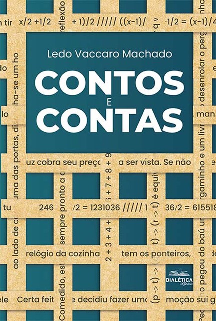 Contos e Contas, Ledo Vaccaro Machado
