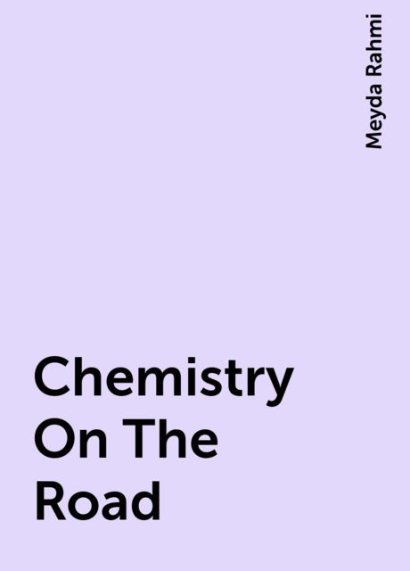 Chemistry On The Road, Meyda Rahmi
