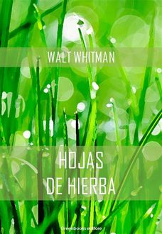 Hojas de hierba, Walt Whitman