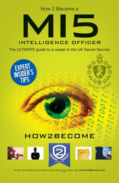 How to Become an MI5 INTELLIGENCE OFFICER, How2become