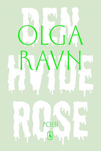 Den hvide rose, Olga Ravn