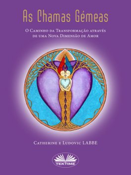 As Chamas Gémeas, Catherine Labbe, Ludovic Labbe