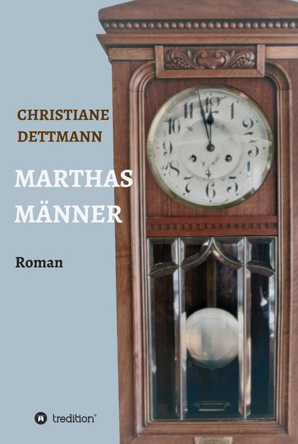 Marthas Männer, Christiane Dettmann