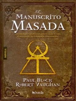 El Manuscrito Masada, Robert Paul, Vaughan Block