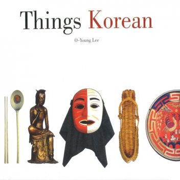 Things Korean, O-Young Lee