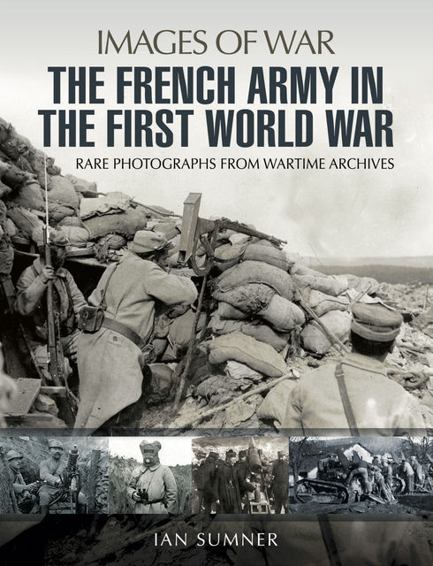 The French Army in the First World War, Ian Sumner