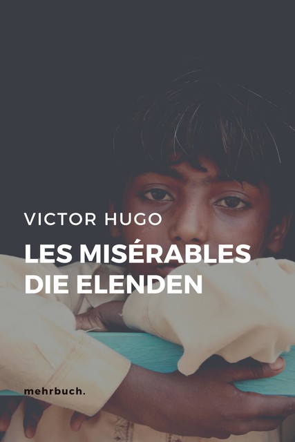 Les Misérables (Alle 5 Bände), Victor Hugo