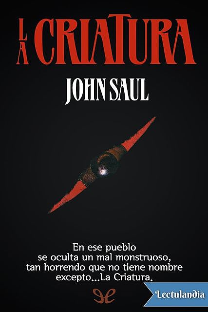 La Criatura, John Saul
