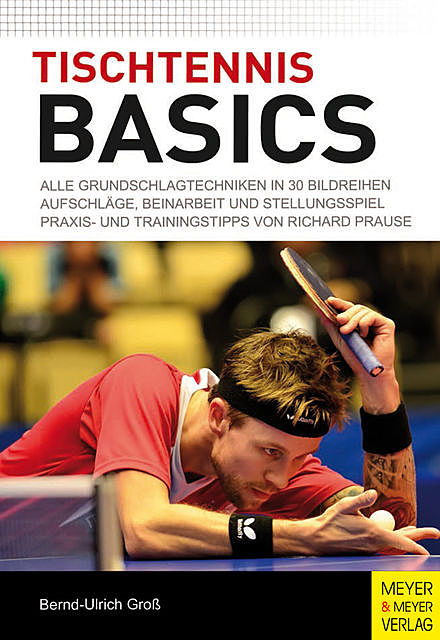 Tischtennis Basics, Bernd-Ulrich Groß