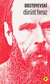 Dürüst Hırsız, Fyodor Dostoyevski