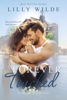 Forever Touched, Lilly Wilde