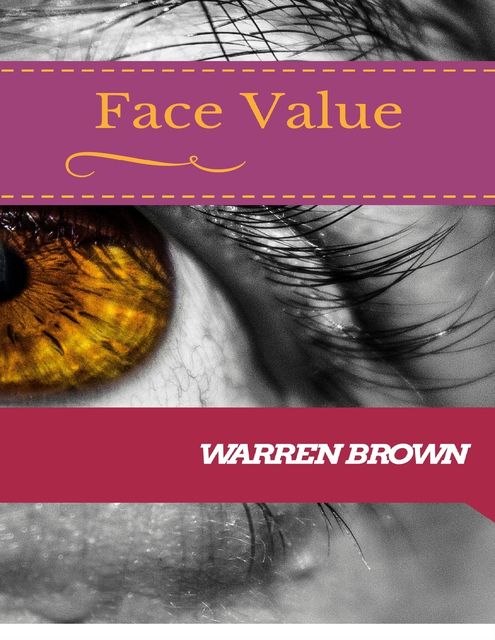 Face Value, Warren Brown