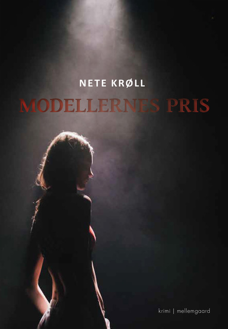 Modellernes pris, Nete Krøll
