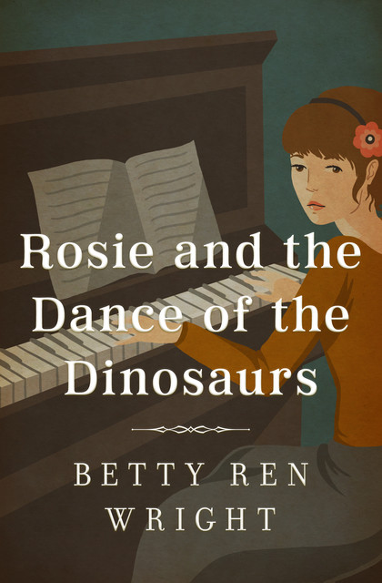 Rosie and the Dance of the Dinosaurs, Betty R. Wright