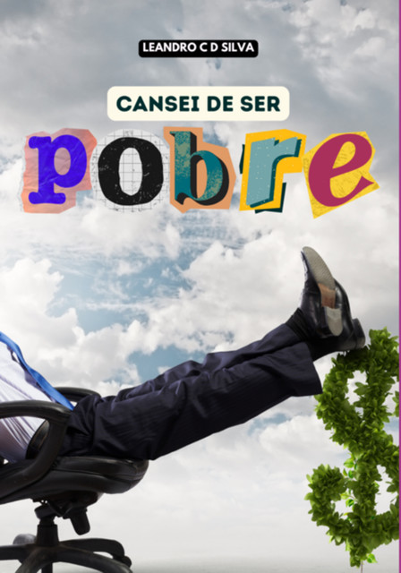 Cansei De Ser Pobre, LEANDRO, C.D. Silva