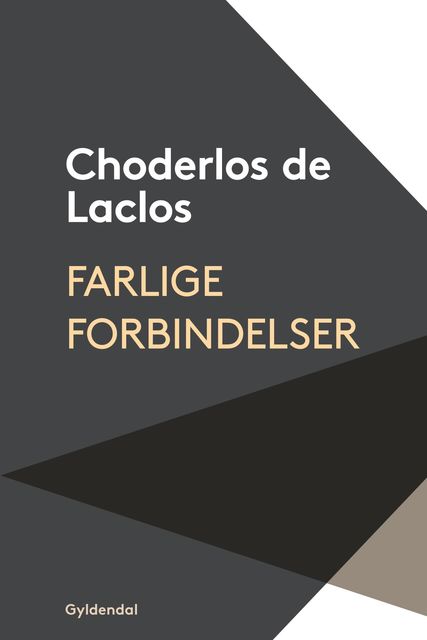 Farlige forbindelser, Pierre Ambroise François Choderlos de Laclos