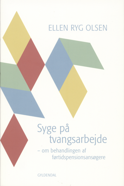 Syge på tvangsarbejde, Ellen Ryg Olsen