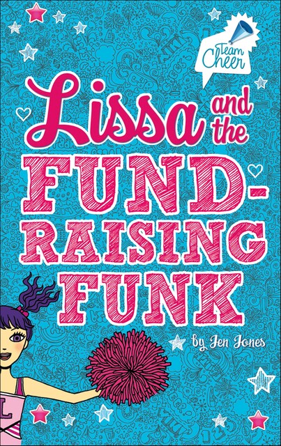 Lissa and the Fund-Raising Funk, Jen Jones