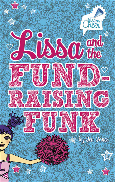 Lissa and the Fund-Raising Funk, Jen Jones
