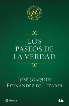 Los paseos de la verdad, José Joaquín Fernández de Lizardi