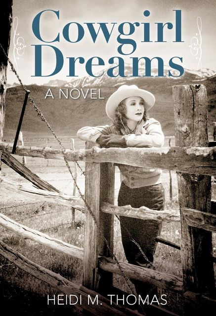 Cowgirl Dreams, Heidi Thomas